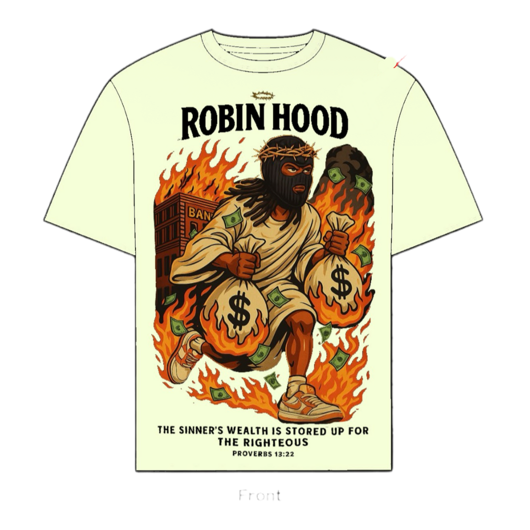Robin Hood Tee – “The Sinner’s Wealth is Stored Up for the Righteous”