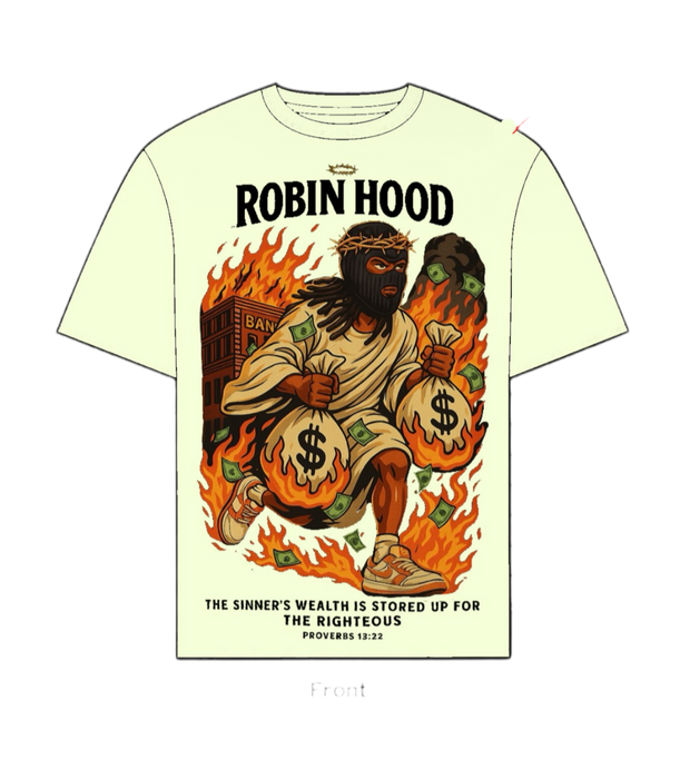 Robin Hood Tee – “The Sinner’s Wealth is Stored Up for the Righteous”